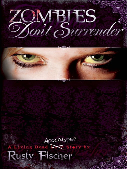 Title details for Zombies Don't Surrender by Rusty Fischer - Available